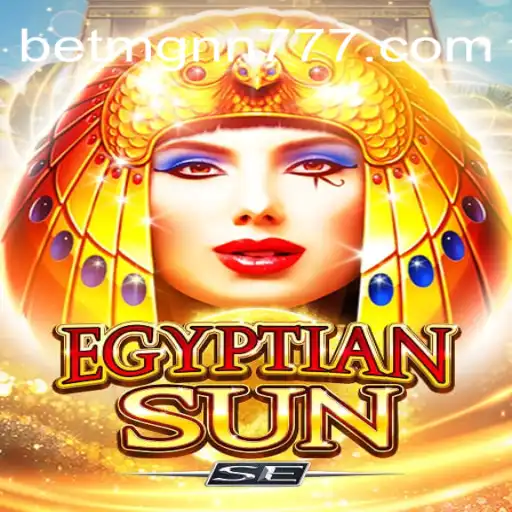 Descubra o Fascinante Mundo de EgyptianSunSE com BETMGNN