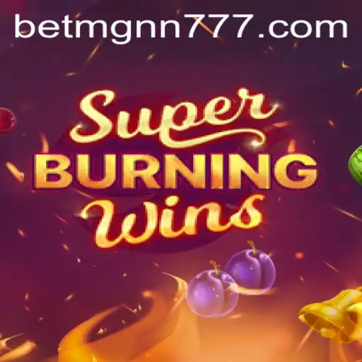 SuperBurningWins: Explore as Regras e Diversão do Jogo no Casino Online